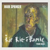 Blink Then Look - Mark Springer & The Rip Rig and Panic
