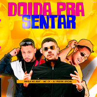 Doida pra Sentar - Dj Freitas Oficial & Favela No Beat & MC C4