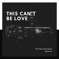 All the Things You Are - Dave Brubeck Quartet