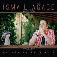 Kalabalık Yalnızlık - İsmail Ağace