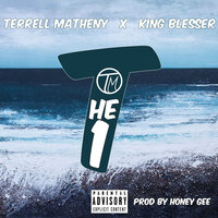The One - Terrell Matheny & King Blesser