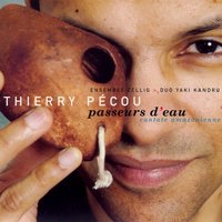 Chant de purification de la source d'eau du corps féminin & Chant No. 14 - Thierry Pécou