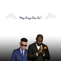 Map Priye Pou Ou - Joshua Bonchwa & CJ & Psycho Trill