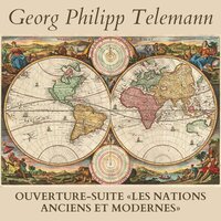 Ouverture-Suite "Les Nations, anciens et modernes", TWV 55:G4: V. Les Danois - Giuseppe Lanzetta & Orchestra da Camera Fiorentina & Георг Филипп Телеман