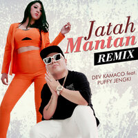 Jatah Mantan - Dev Kamaco & Puffy Jengki