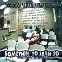 Show Me That Pussy - Somethin' To Lean To & Ill Intent & Mac-D