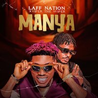 Manya - Laff Nation & Viper the Wiper