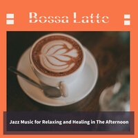 Jazz in New Orleans - Bossa Latte