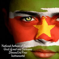 National Anthem of Suriname - God zij met ons Suriname - Simone Del Freo