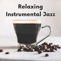 Intrepid Commune - Jazz Instrumental Chill & Cafe Jazz Deluxe & Coffee House Instrumental Jazz Playlist