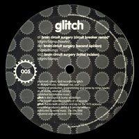 Brain Circuit Surgery - Glitch & Richie Hawtin