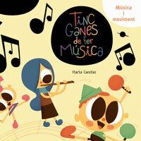 Tinc ganes de fer música - Ja s'ha acabat la música - Ya va a empezar la música - Ya se acabó la música - Bellaterra Música Ed. & Marta Canellas & Pepe Martinez & JORDI MARTINEZ & Xavier Castillo & Núria González Cols