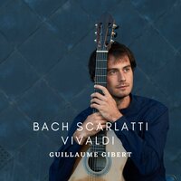 Sonata in Am: K.175 - Guillaume GIBERT & Доменико Скарлатти