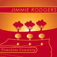 Old Pal Of My Heart - Jimmie Rodgers