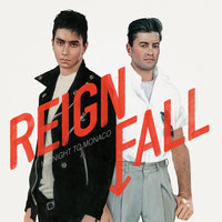 Reign Fall - Midnight to Monaco