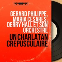 L'adieu - Gérard Philippe & Maria Cesarès & Gérard Philippe, Maria Cesarès, Derry Hall et son orchestre & Derry Hall et son orchestre