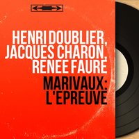 L'épreuve: Act I, Scene 21 (Lucidor, Angélique) - Renee Faure & Henri Doublier & Jean-Marie Leclair