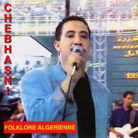 Ghir Hbibi Ouana - Cheb Hasni