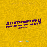Automotivo Melodia Viciante - Slowed - Yuri Redcopa & MC Elison SP & DJ Dhalsim
