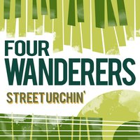 You'se My Lady Love - Four Wanderers