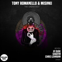 The Uninvited - Tony Romanello & MiSinki & Shadym