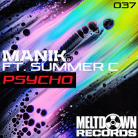 Psycho - Manik (NZ) & Summer C