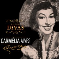 Sorte de Maria - Carmelia Alves