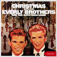 O Little Town of Bethlehem - The Everly Brothers & The Boys Town Choir