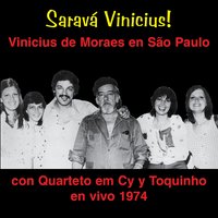 Samba para Vinicius - Toquinho & Quarteto Em Cy