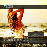 No Regrets - Julian Rodriguez & Sehya & Groven