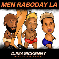 Men Raboday La - Djmagickenny & Colmix & AideLaza