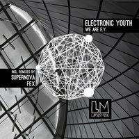 Nowadays - Electronic Youth & SuperNova