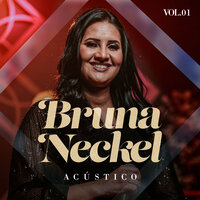 Existe Vida Aí - Bruna Neckel