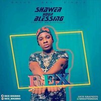 Shawer Your Blessing - REX