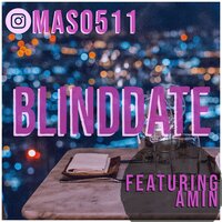 Blinddate - Mas0511 & amin