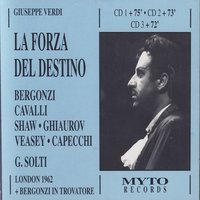 "La Forza del Destino", Atto Terzo: Non io, fu il destino, (Alvaro, Carlo) - Джузеппе Верди & Carlo Bergonzi & John Shaw & Orchestra e Coro del Covent Garden