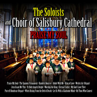 Jesu Grant Me This - The Soloists and Choir of Salisbury Cathedral