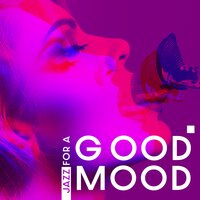 Calm Jazz - Good Mood Lounge Music Zone