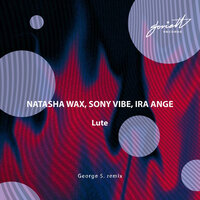 Lute - Natasha Wax & Sony Vibe & Ira Ange