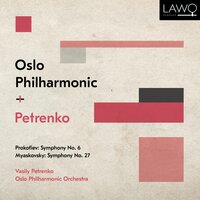 Symphony No. 6, Op. 111: I. Allegro moderato - Василий Петренко & Oslo Philharmonic Orchestra & Сергей Сергеевич Прокофьев