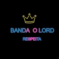 Tatica Infalivel - Banda O Lord