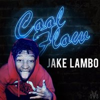 Cool Flow - Jake Lambo