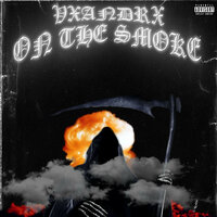 ON THE SMOKE - VXANDRX