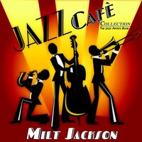 Groovin' High - Cannonball Adderley & Milt Jackson