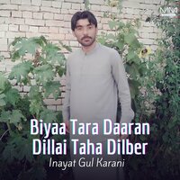 Biyaa Manii Samul Biyaa - Inayat Gul Karani