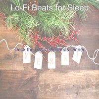 Christmas Dinner Carol of the Bells - Lo-fi Beats for Sleep
