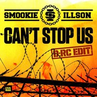 Can't Stop Us - Smookie Illson