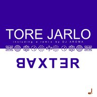 Baxter - Tore Jarlo