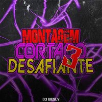Montagem Cortado Desafiante 3 - Dj wesly & Mc Magrinho