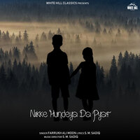 Nikke Hundeya Da Pyar - Farrukh Ali Moon
